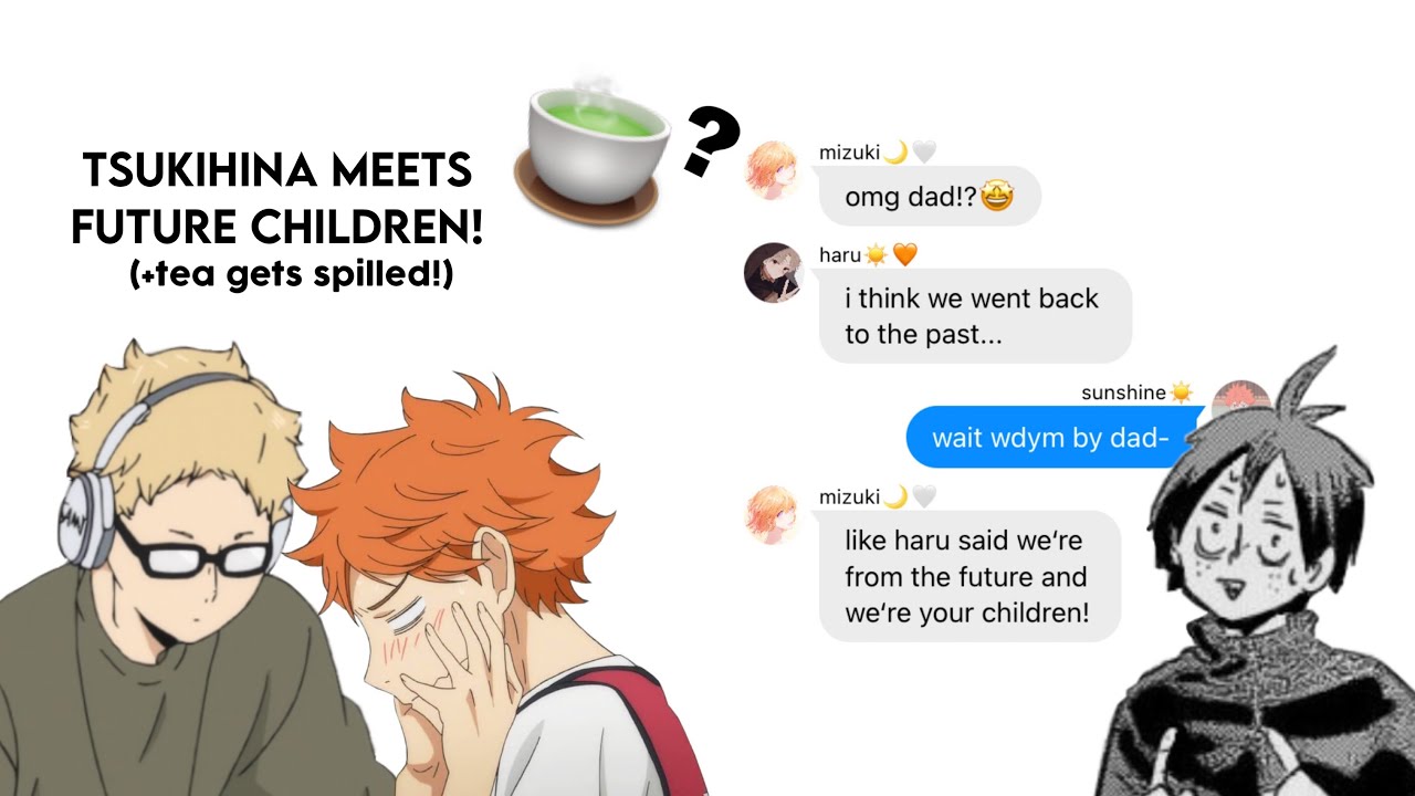 Tsukihina meets future children!|feat. chaotic Karasuno|Bakashimaa