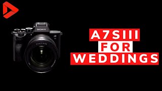 The NEW Best Camera? | Sony a7siii For Wedding Filmmakers