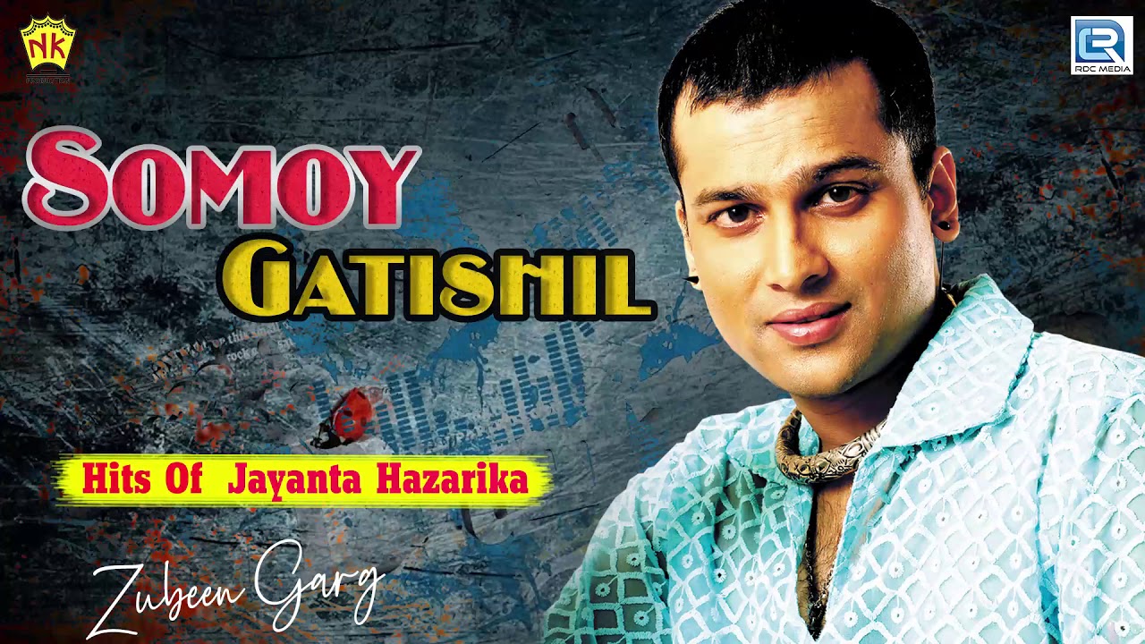 Somoy Gotishil    Zubeen Garg Remake  Hits Of Jayanta Hazarika  Assamese Popular Song