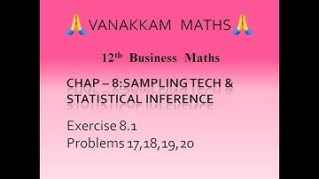 Ex8 1Sampling Techniques&Statistical Inference(Part 1) Business Maths(TN Syllabus)-12th Std