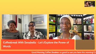 Coffeebreak With Senabella - Let's Explore the Power of Words
