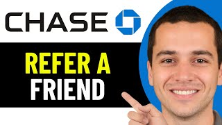 HOW TO REFER A FRIEND IN CHASE BANK 2026! (FULL GUIDE)