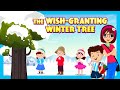 Magical Adventures with The Wish-Granting Winter Tree | Fun Stories for Kids | Tia &amp; Tofu