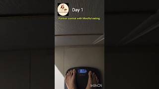 weightlossjourney. portion control with Mindful eating #day1 #lifestyle #food #viral #portioncontrol