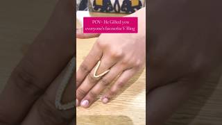He gifted me V Ring😚💍 #trending #ring #forher #gift #festivegifting #viral #shorts #yt #foryou #love
