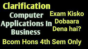 Clarification on Bcom Hons Computer Application Re exam fourth semester