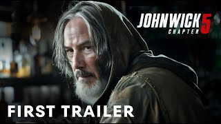 FAN TRAILER: John Wick: Chapter 5 (2025) - First Trailer | Keanu Reeves