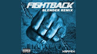 Download Lagu Fight Back (Blender Remix) (feat. NEFFEX)