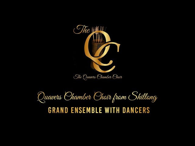 Quavers Chamber Choir from Shillong | Grand Ensemble with Dancers | Live Concert | Teaser