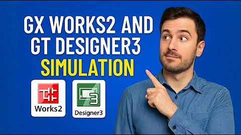 How to Simulate GX Works2 and GT Designer3 Step by Step