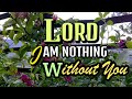 Lord i am nothing with out you cordillera songbirdskriss tee hang