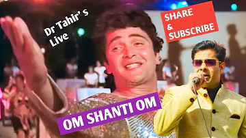 Om Shanti Om | Karz | Rishi Kapoor | Kishore Kumar | Laxmikant Pyarelal | Dr Tahir Hussain