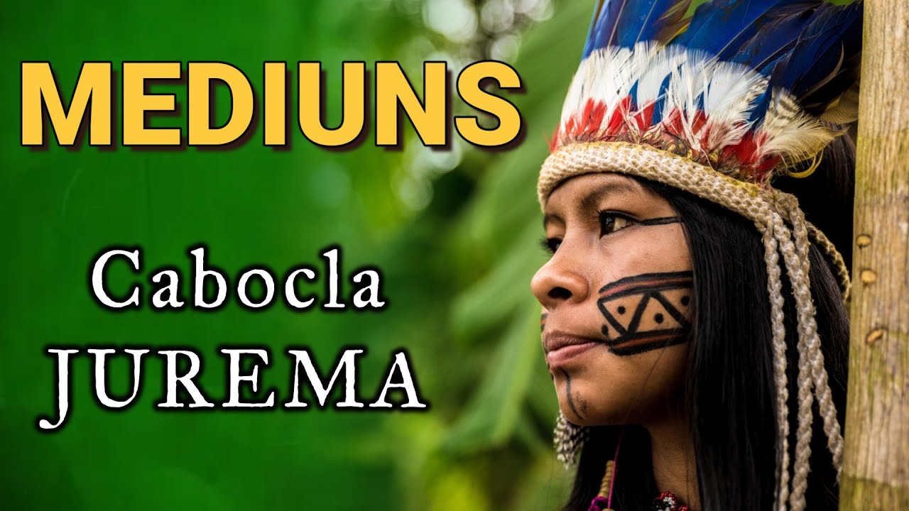 Mediuns da Cabocla JUREMA (caracteristicas)