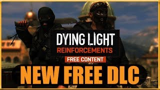 DYING LIGHT: New Free DLC
