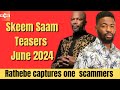 Skeem Saam Teasers June 2024 | Sabc 1