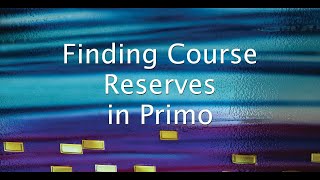 Finding Course Reserves in Primo