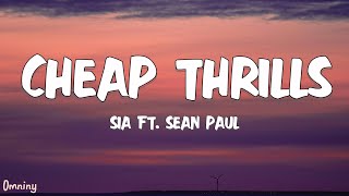 Sia - Cheap Thrills (Lyrics) ft. Sean Paul