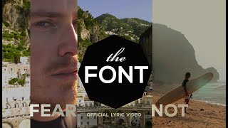 Fear Not - theFONT - Official Lyric Video