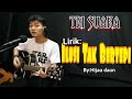 LIRIK lagu ILUSI TAK BERTEPI || cover: TRI SUAKA