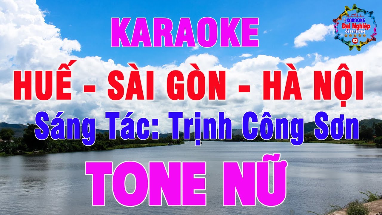 Huế Sài Gòn Hà Nội (ST Trịnh Công Sơn) Karaoke Tone Nữ Nhạc Sống || Karaoke Đại Nghiệp