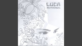 Video thumbnail of "Luca Mundaca - Ha dias"