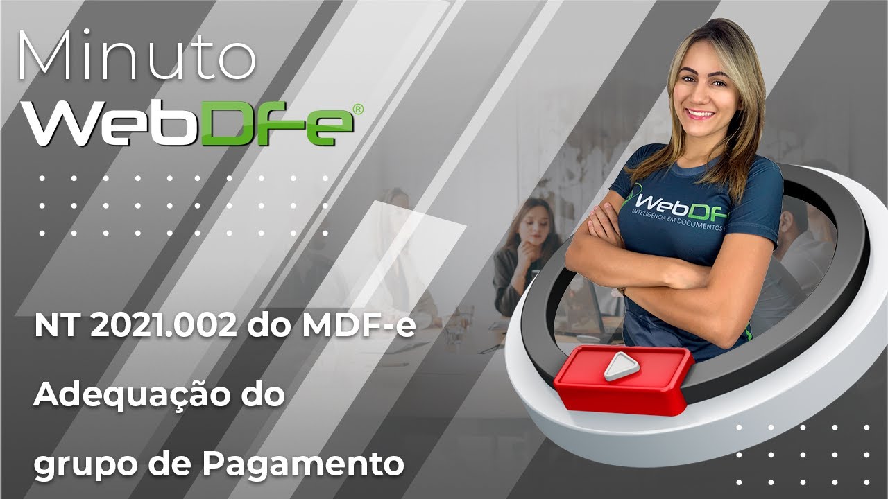 Nota Técnica 2021.002 do MDFe - Adequação do grupo Pagamento