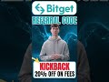 Bitget Referral code 2026 "KICKBACK" Get 20% Off On Trading Fees