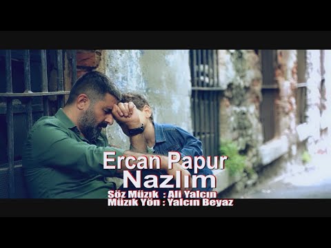 Ercan Papur - Nazlım (Official Video)