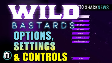 Wild Bastards - Options, Settings & Controls