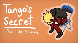 Tangos Secret Past Lifelife Series Animatic