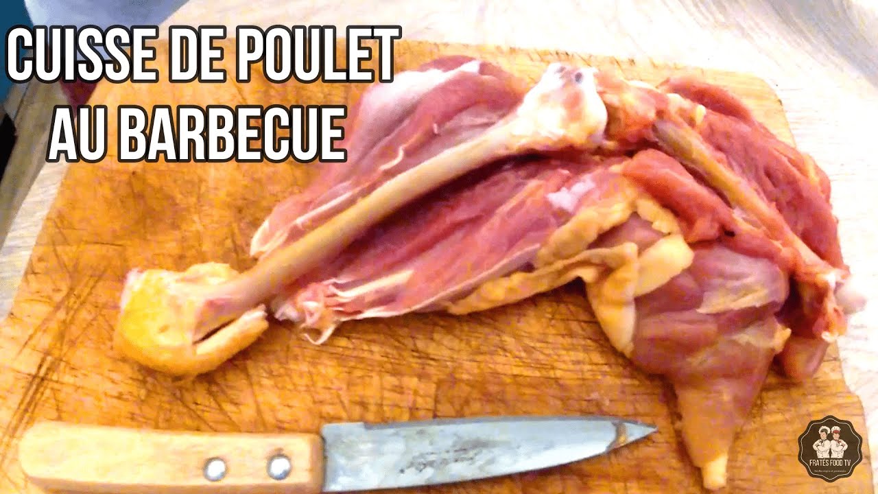 Cuisse de poulet désossée La meilleure façon de cuire des cuisses de poulet au barbecue YouTube