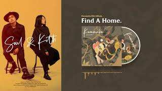 Soul and Kith - Find a Home (Official Audio)