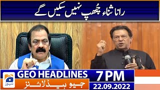 Geo News Headlines 7 PM - Rana Sanaullah on Imran Khan - 22 September 2022 screenshot 5