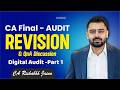 CA Final Audit Ch 12 Digital Audit Part 1 Revision & QnA|May 26 exam & onwards| CA Rishabh Jain Sir