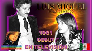 🌞LUIS MIGUEL DEBUT en TV año 1981 | EL SOL DE MÉXICO🌞 #LUISMIGUEL #ELSOL #LUISMIGUELLASERIE #NETFLIX