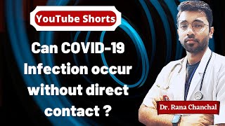 Can COVID-19 happen without direct contact? #shorts