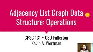 Adjacency List Graph Data Structure: Operations