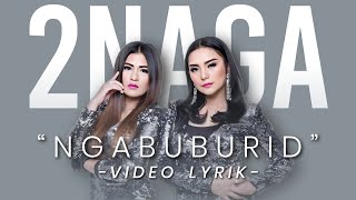 2Naga - Ngabuburid #videolyrics