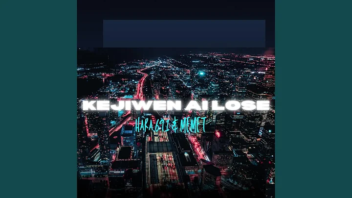 Kejiwen ai lose (feat. Memet)