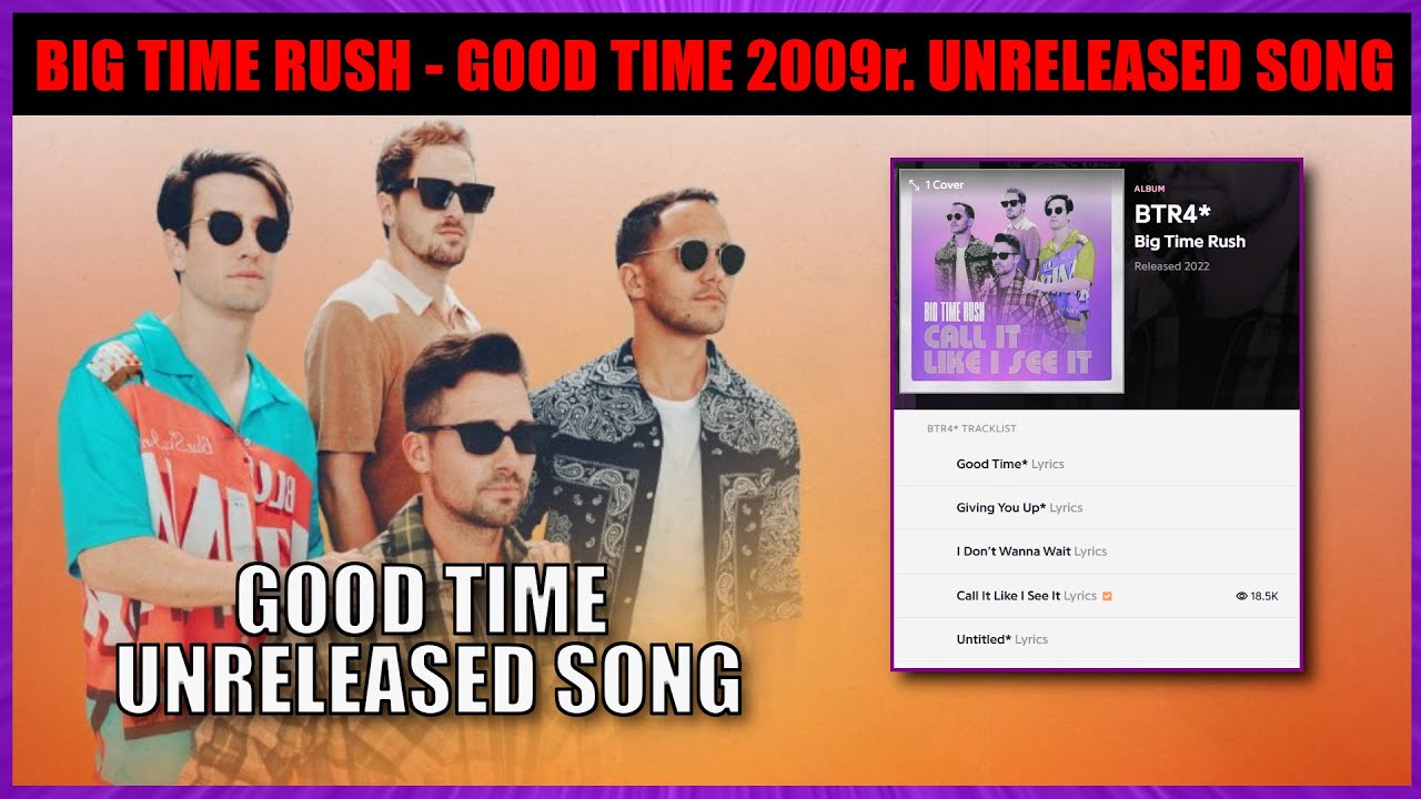 Big Time Rush - Good Time (UNRELEASED SONG)