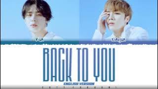 WayV 'KUN & XIAOJUN' - 'BACK TO YOU' [ENGLISH VERSION] Lyrics [Color Coded_Eng]