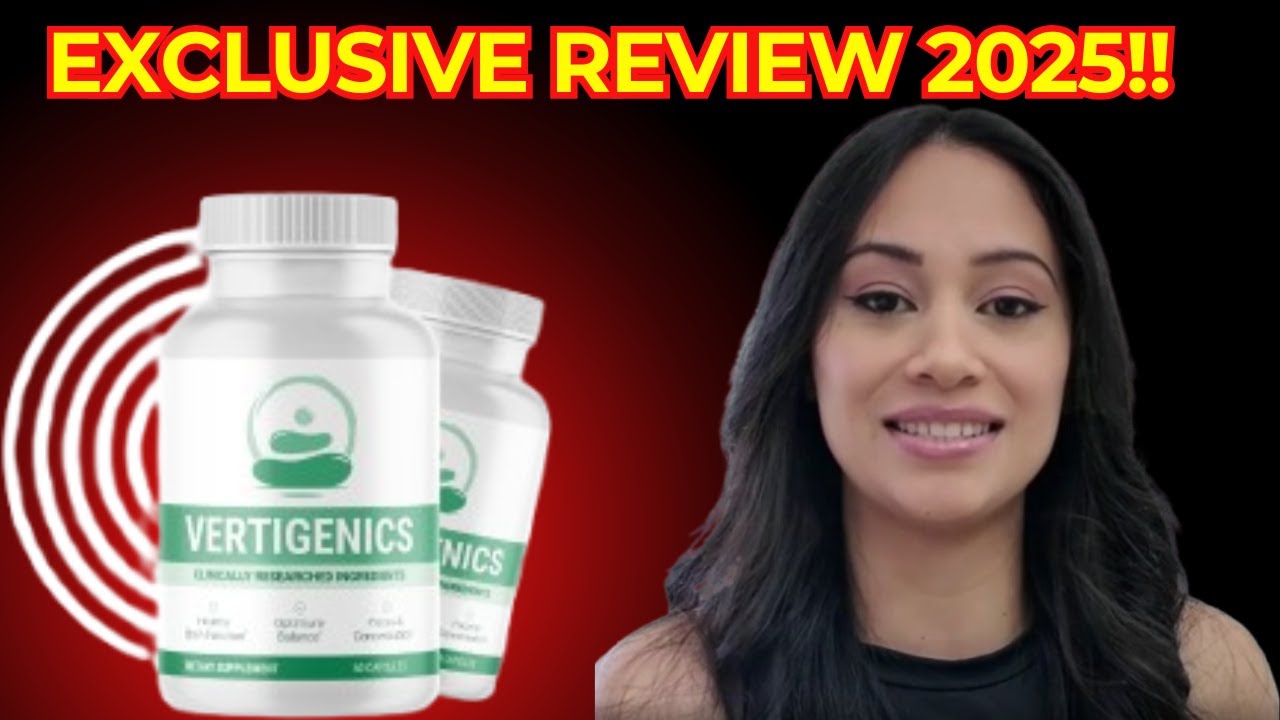 Vertigenics ((⚠️VERTIGENICS EXCLUSIVE REVIEW⚠️)) 📌 Vertigenics 2025 [Vertigenics ALL THE TRUTH ⚠️]