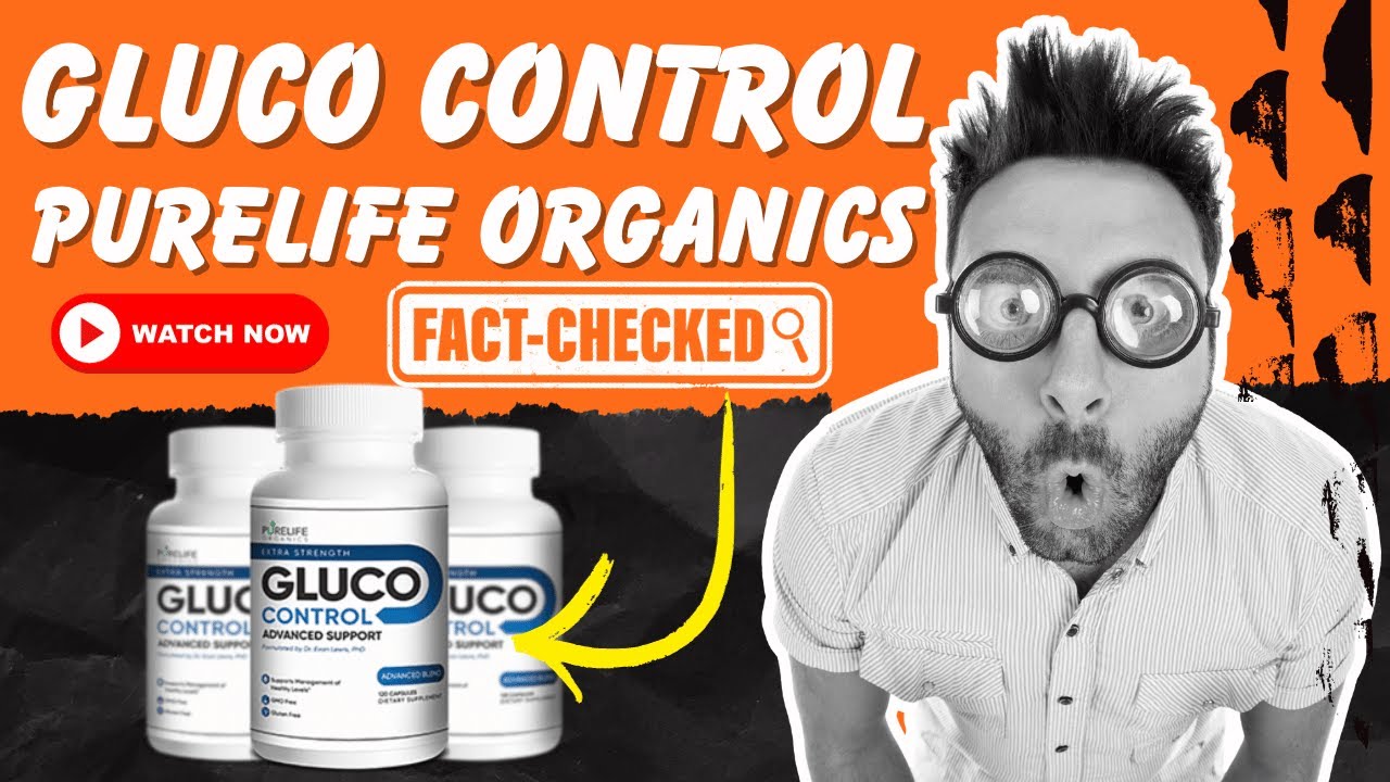 GlucoControl By PureLife Organics [🚨MUST WATCH🚨] – Gluco Control Review