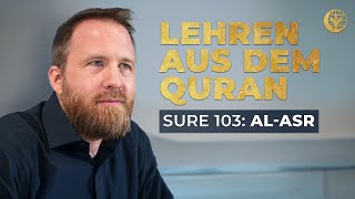 Warum 99% der Menschen ihre Zeit verschwenden | Die Lehre aus Sura Al-Asr - KOMPLETT