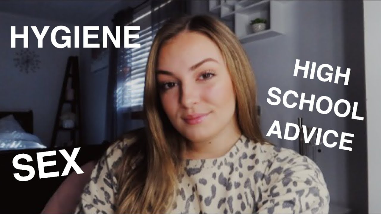 Grwm Girl Talk Hygiene High School Advice And Sex Youtube