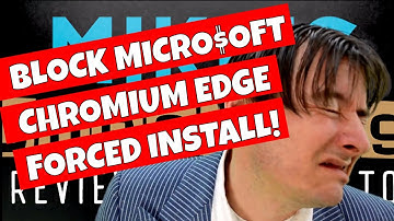Hoe u de gedwongen automatische installatie van Microsoft Edge Chromium kunt blokkeren