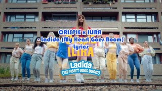 CRISPIE x ILIRA - Ladida (My Heart Goes Boom) Lyrics Resimi