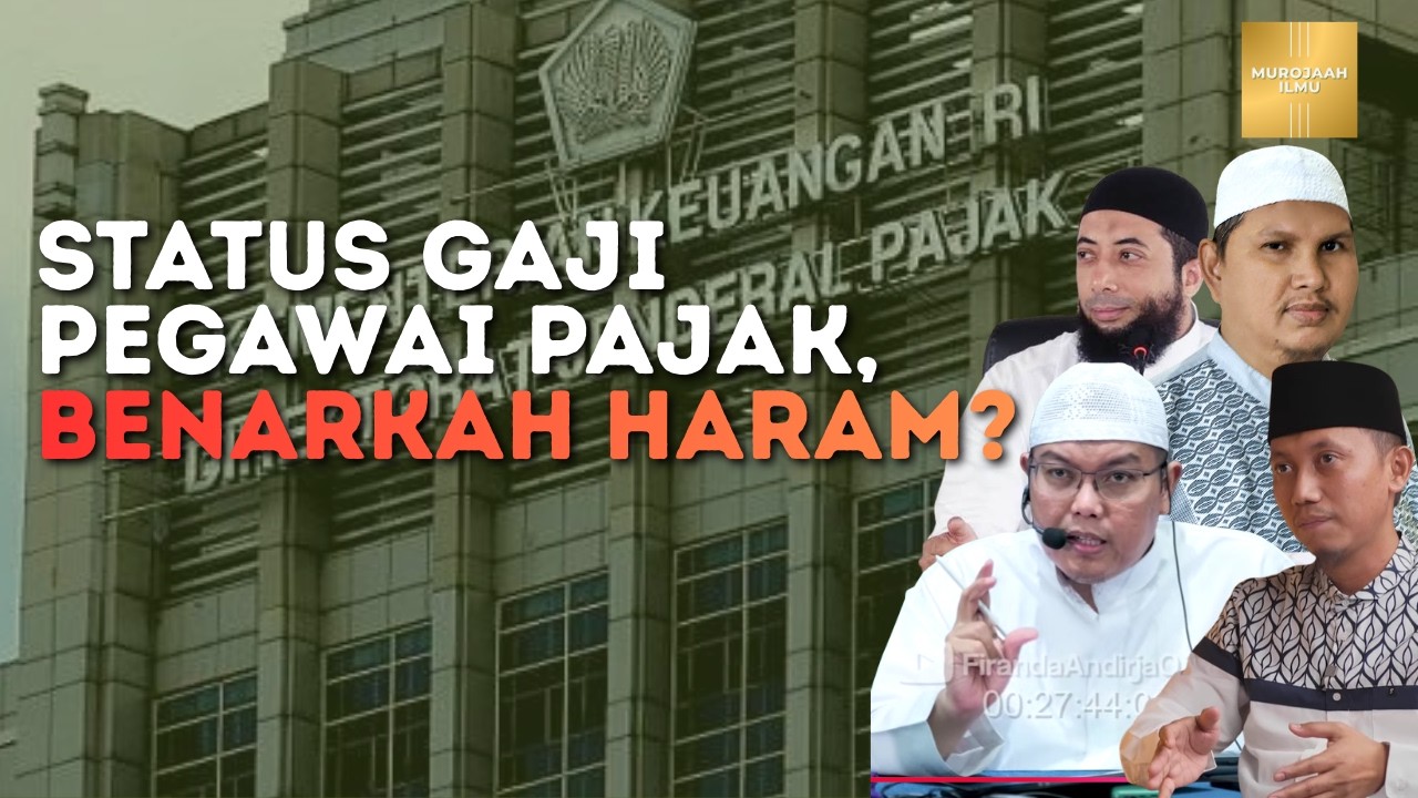 Status Gaji Pegawai Pajak dalam Islam, Benarkah Haram ? Ustadz Ammi, Ustadz Erwandi, Ustadz Firanda