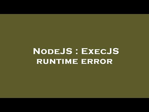 NodeJS : ExecJS runtime error