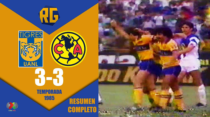 RESUMEN | Tigres UANL 3-3 América - Temporada 1985 | GOLES Horacio ROCHA Ángel MARTÍNEZ Y RAÚL Gzz